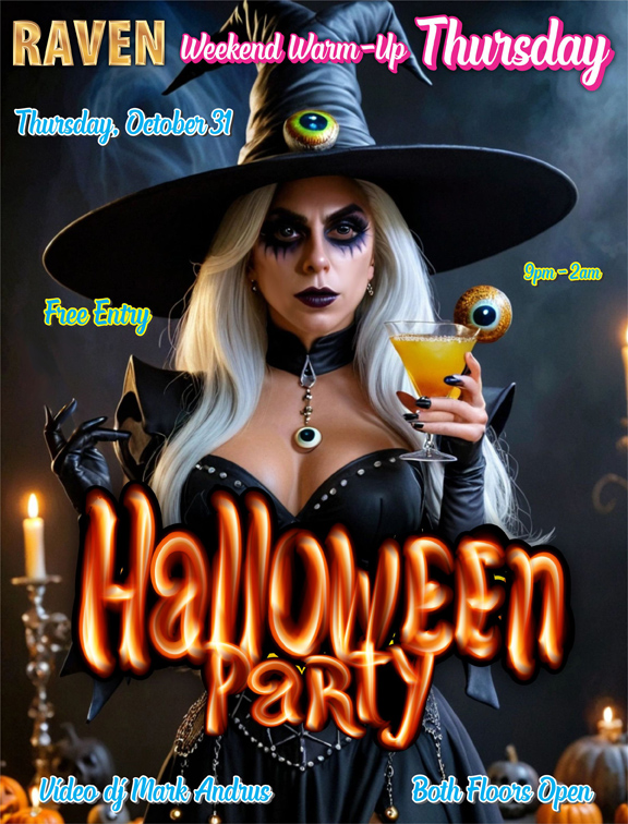 raven weekend warm up thursday halloween party free entry 9pm to 2am both floors open vdj mark andrus