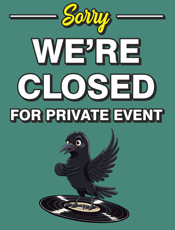 sorry we are closed for private event