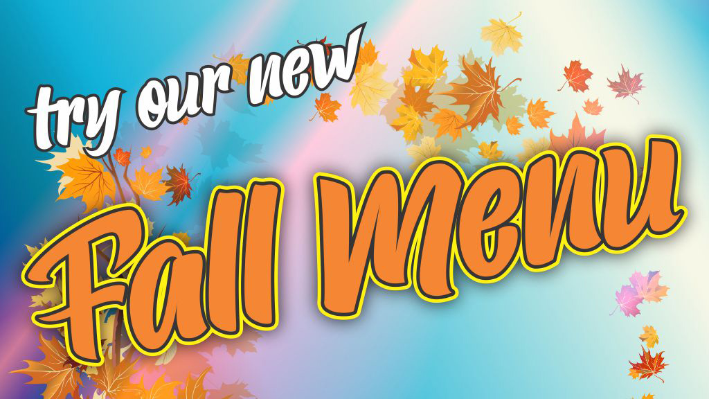 try our new fall menu