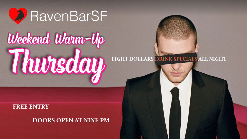 ravenbarsf weekend warm up thursday eight dollars drink specials all night free entry doors open at nine pm